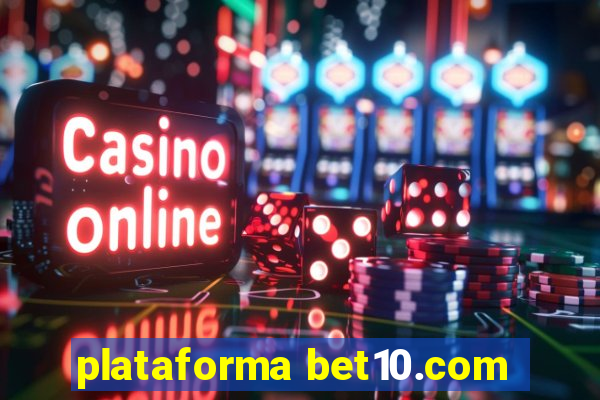 plataforma bet10.com